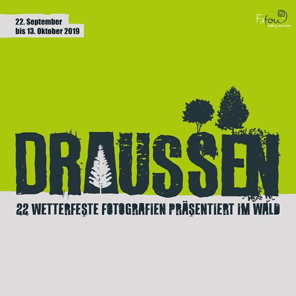 Ausstellung Draussen - 22 Wetterfeste Fotografien präsentiert im Wald
